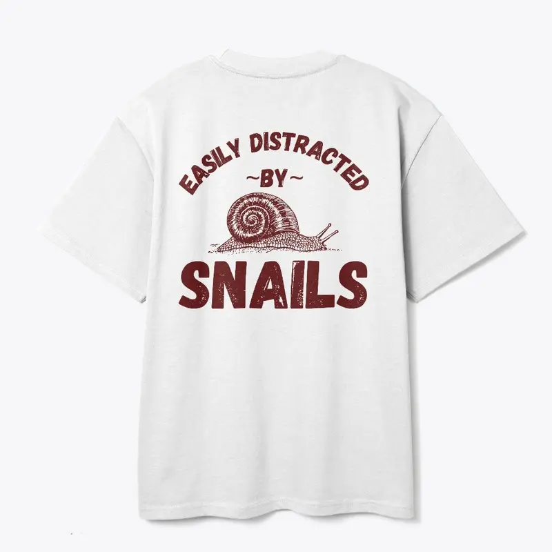 Easily distracted by snails